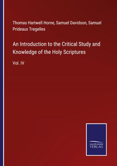 An Introduction to the Critical Study and Knowledge of the Holy Scriptures