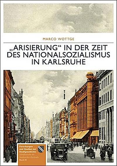 "Arisierung" in der Zeit des Nationalsozialismus in Karlsruhe