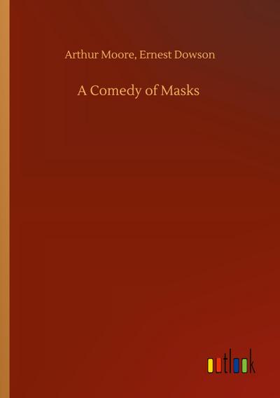 A Comedy of Masks