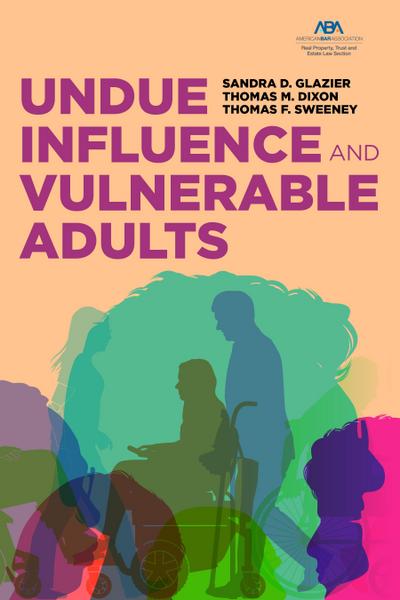 Undue Influence and Vulnerable Adults