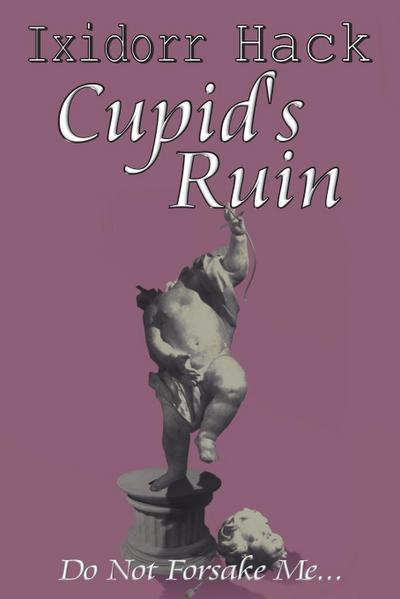 Cupid’s Ruin