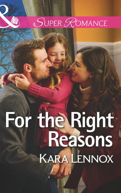 For The Right Reasons (Mills & Boon Superromance) (Project Justice, Book 9)