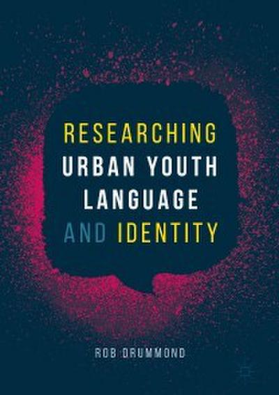 Researching Urban Youth Language and Identity