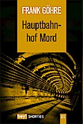 Hauptbahnhof Mord