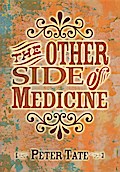 The Other Side of Medicine