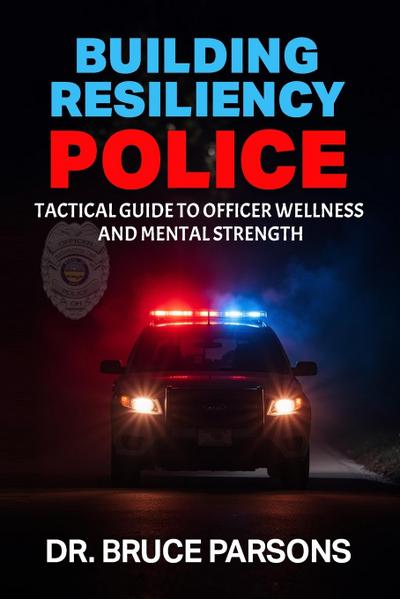 Building Resiliency Police