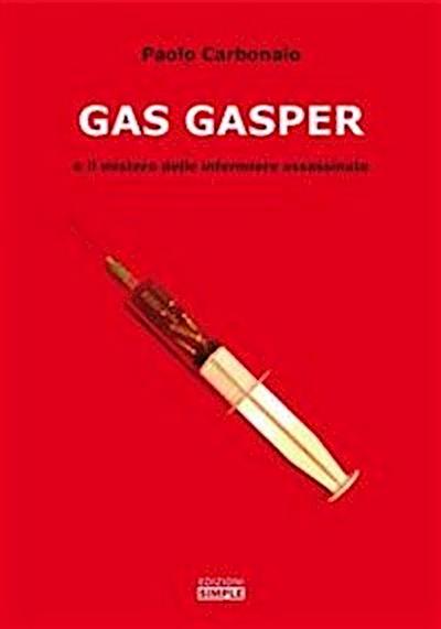 Gas Gasper e il mistero delle infermiere assassinate