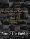 Untold Architectural Black History of Tampa, Florida