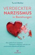 Verdeckter Narzissmus in Beziehungen von Turid Müller | Buch