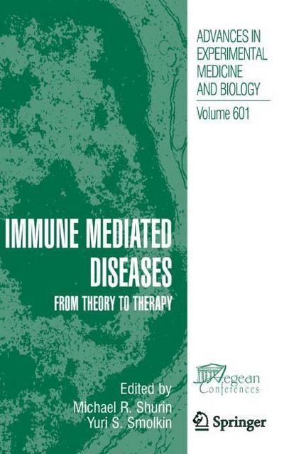 Immune Mediated Diseases: From Theory to Therapy