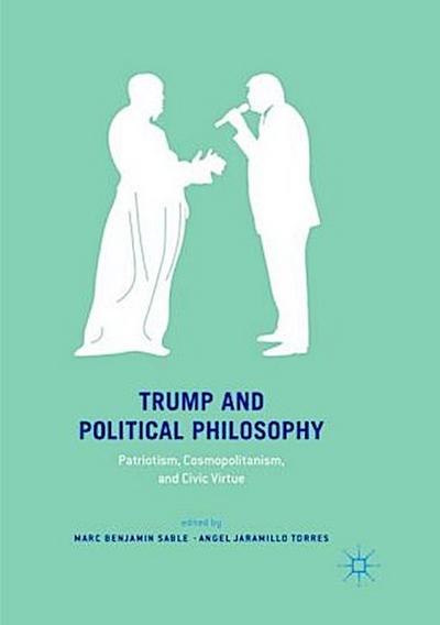 Trump and Political Philosophy