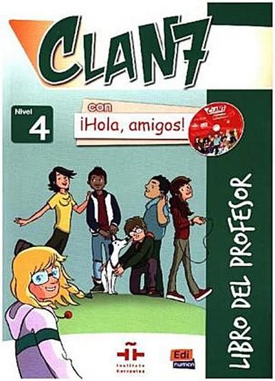 Clan 7 con ¡Hola, amigos! Libro del profesor, m. 2 Audio-CDs und CD-ROM