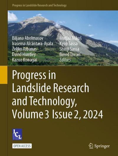 Progress in Landslide Research and Technology, Volume 3 Issue 2,2024