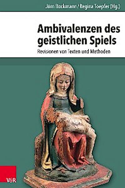 Ambivalenzen des geistlichen Spiels