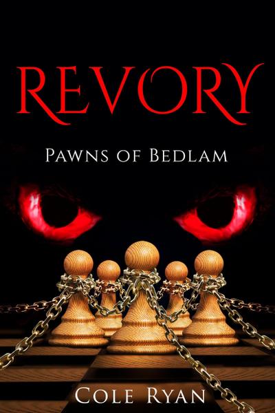 Revory: Pawns of Bedlam