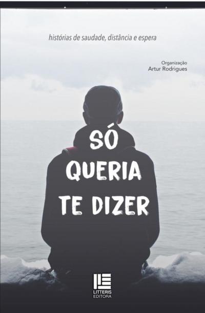 Só queria te dizer