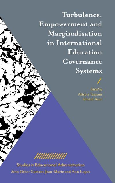 Turbulence, Empowerment and Marginalisation in International Education Governance Systems
