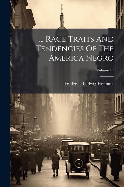 ... Race Traits And Tendencies Of The America Negro