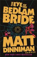 The Eye of the Bedlam Bride