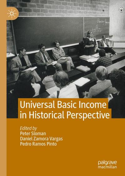 Universal Basic Income in Historical Perspective