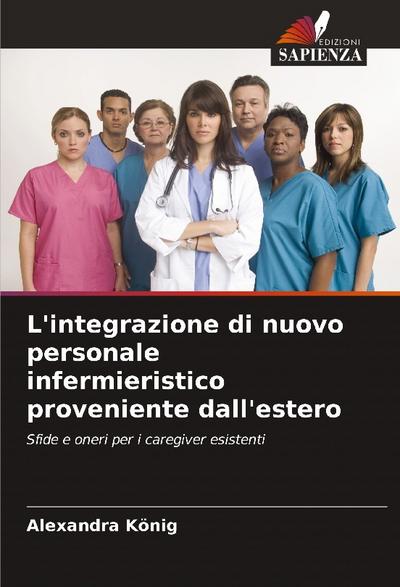 L’integrazione di nuovo personale infermieristico proveniente dall’estero
