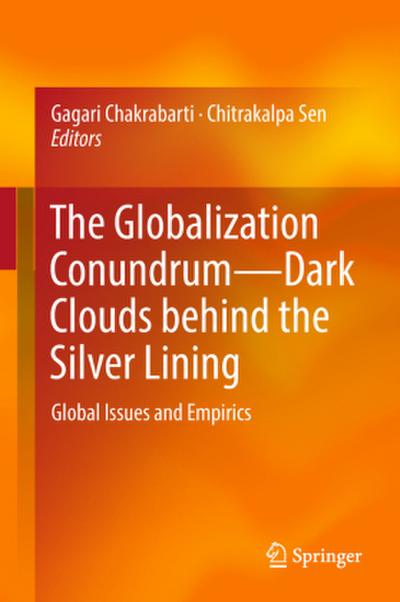 The Globalization Conundrum-Dark Clouds behind the Silver Lining