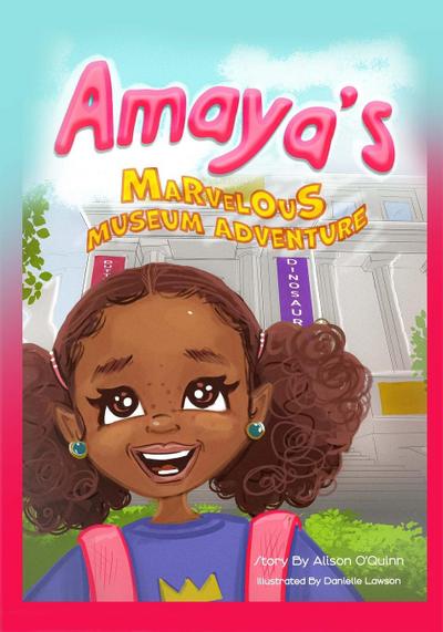 Amaya’s Marvelous Museum Adventure