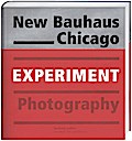 New Bauhaus Chicago: Experiment Photography