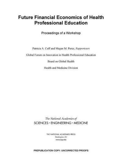 Future Financial Economics of Health Professional Education