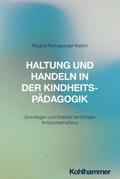 Haltung und Handeln in der Kindheitspädagogik