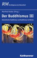 Der Buddhismus III von Manfred Hutter | Ebook