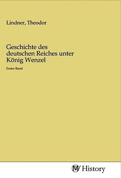 Geschichte des deutschen Reiches unter König Wenzel