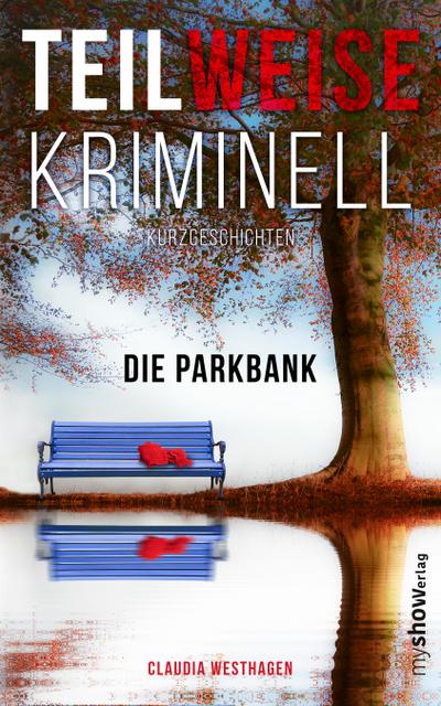 TEILWEISE KRIMINELL