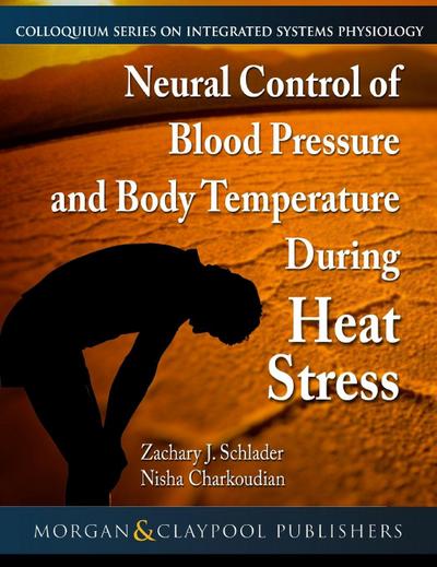 Neural Control of Blood Pressure and Body Temperature During Heat Stress