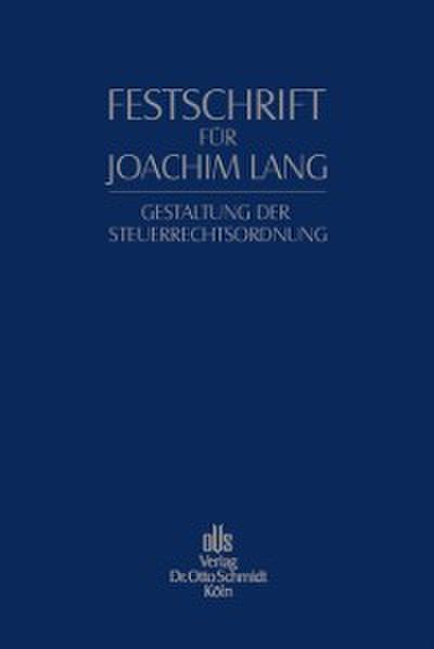 Festschrift für Joachim Lang zum 70. Geburtstag