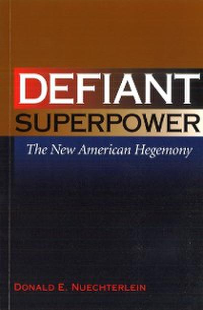 Defiant Superpower