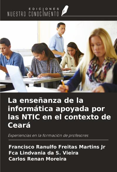 La enseñanza de la informática apoyada por las NTIC en el contexto de Ceará