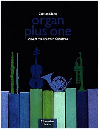 organ plus one (Originalwerke und Bearbeitungen für Gottesdienst und Konzert)