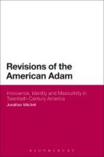 Revisions of the American Adam