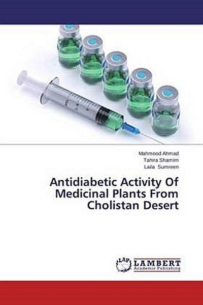 Antidiabetic Activity Of Medicinal Plants From Cholistan Desert