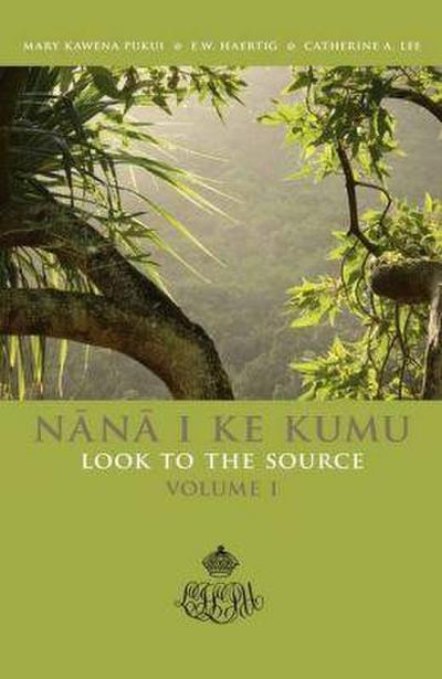 Nana I Ke Kumu (Look to the Source)