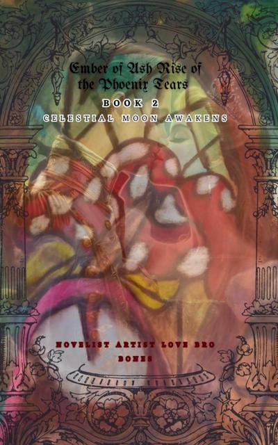 Bones, N: Ember of Ash Rise of the Phoenix Tears