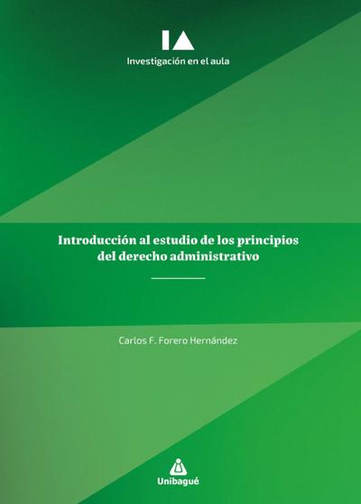 Introducción al estudio de los principios del derecho administrativo