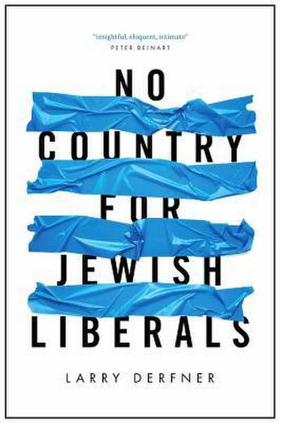 No Country for Jewish Liberals