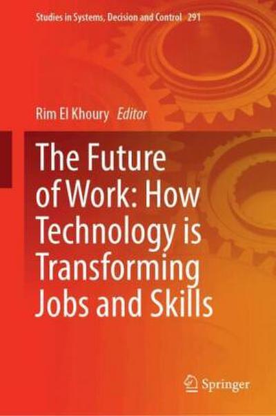 The Future of Work: How Technology is Transforming Jobs and Skills, m. 2 Buch