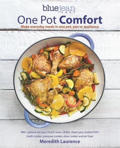 Blue Jean Chef’s One Pot Comfort
