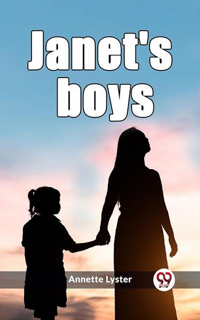 Janet’s boys