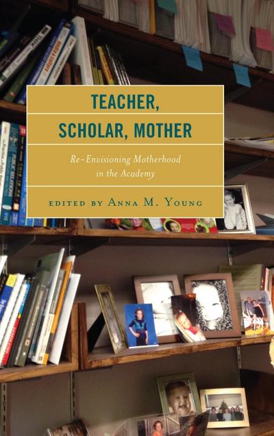 Teacher, Scholar, Mother