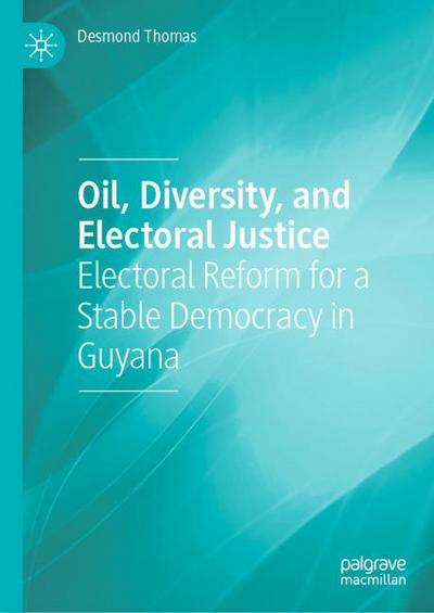 Oil, Diversity, and Electoral Justice