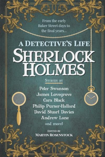 Sherlock Holmes: A Detective’s Life